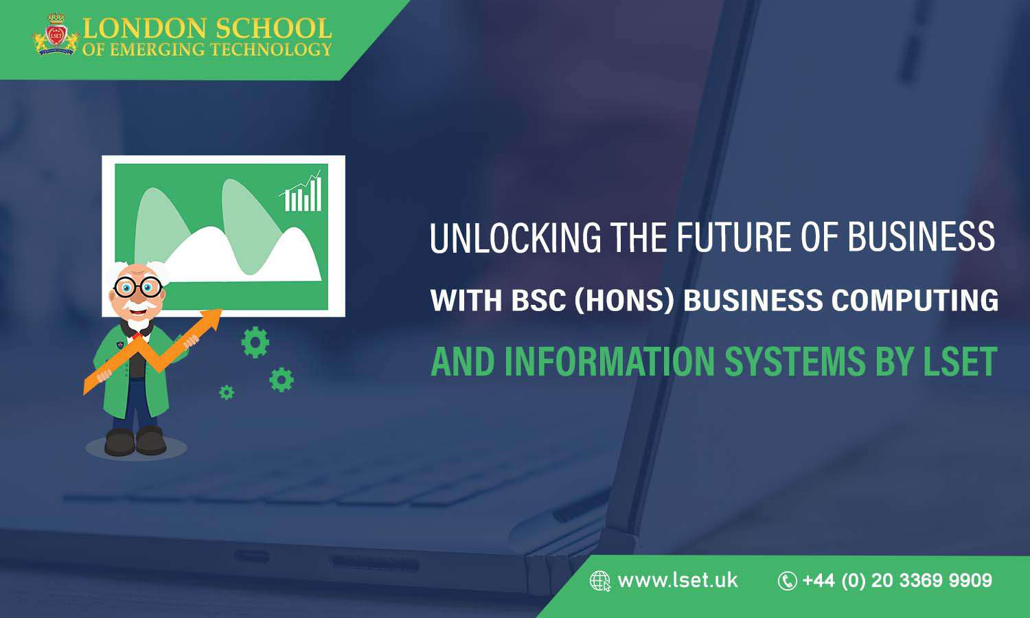 Unlocking the Future of Business with BSc (Hons) Business Computing and Information Systems by LSET
