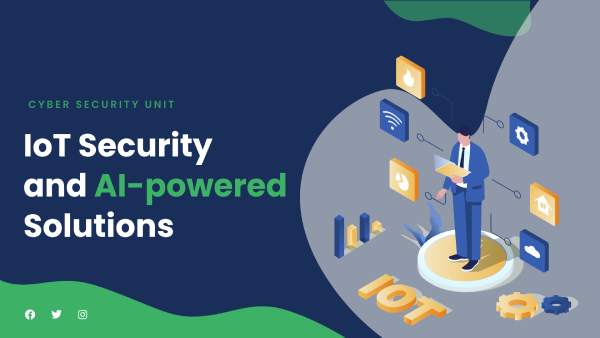 IoT Security and AI-powered Solutions