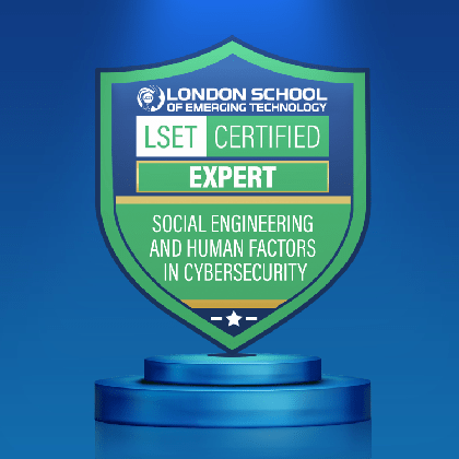 LSET Certified Social Engineering and Human Factors in Cybersecurity (Expert)
